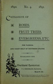 Cover of: Catalogue of roses, fruit trees, evergreens, etc. for Florida and coast belt of Southern States by Fruitland Nurseries (Augusta, Ga.)