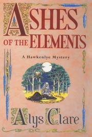 Cover of: Ashes of the Elements (Hawkenlye Mystery S.)