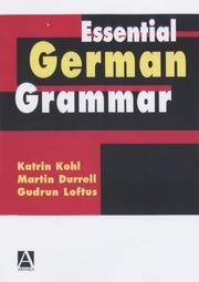 Cover of: Essential German Grammar by Martin Durrell, Katrin Kohl, Gudrun Loftus