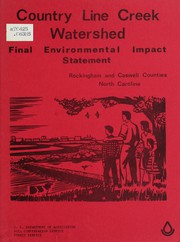 Country Line Creek Watershed, Caswell, and Rockingham Counties, North Carolina ; final environmental impact statement by Jesse L. Hicks