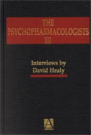 The psychopharmacologists III : interviews