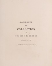 Cover of: Catalogue from collection of Charles T. Yerkes, Chicago, U. S. A.