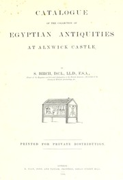 Cover of: Catalogue of the collection of Egyptian antiquities at Alnwick castle