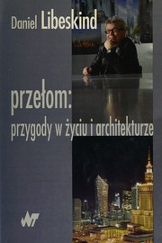 Cover of: Przełom: przygody w życiu i architekturze