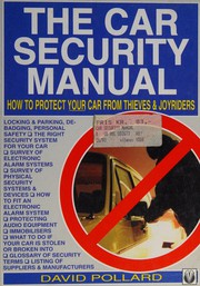 Cover of: The Car Security Manual: How to Protect Your Car from Thieves and Joyriders