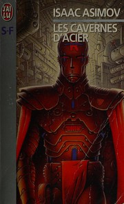 Cover of: Les cavernes d'acier by Isaac Asimov