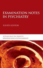 Examination notes in psychiatry : a postgraduate text