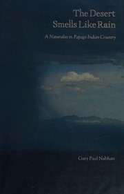 Cover of: The desert smells like rain by Gary Paul Nabhan