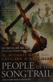 Cover of: People of the songtrail: a novel of North America's forgotten past