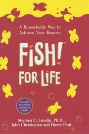 Cover of: Fish! For Life by Stephen C. Lundin, Harry Paul, John Christensen