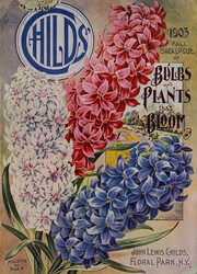 Cover of: Childs' fall catalogue of bulbs and plants that bloom by John Lewis Childs (Firm)