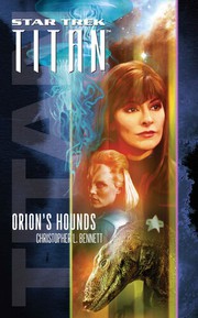 Star Trek Titan - Orion's Hounds by Christopher L. Bennett