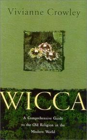 Cover of: Wicca, New Edition: A Comprehensive Guide to the Old Religion in the Modern World