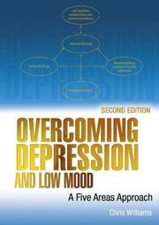 Overcoming depression and low mood : a five areas approach