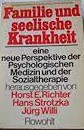 Cover of: Familie und seelische Krankheit: eine neue Perspektive der psychologischen Medizin und der Sozialtherapie