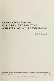 Cover of: Conodonts from the Glen Dean formation (Chester) of the Illinois basin by Carl Buckner Rexroad