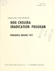 Cover of: Cooperative State-Federal hog cholera eradication program: progress report 1971