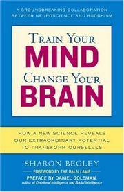Train Your Mind, Change Your Brain by Sharon Begley