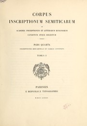Cover of: Corpus inscriptionum semiticarum ab Academia Inscriptionum et Litterarum Humanorium conditum atque digestum. by 