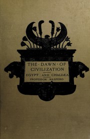 Cover of: The dawn of civilization by Gaston Maspero