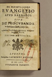 Cover of: De promulgando euangelio apud barbaros: siue De procuranda Indorum salute, libri sex