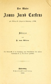 Cover of: Der Maler Asmus Jacob Carstens: geb. 1754 zu St. Jürgen bei Schleswig, [dagger] 1798