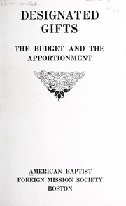 Cover of: Designated gifts: the budget and the apportionment