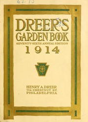 Cover of: Dreer's garden book: seventy-sixth annual edition 1914