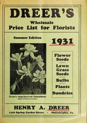 Cover of: Dreer's wholesale price list for florists: flower seeds lawn grass seeds bulbs plants sundries
