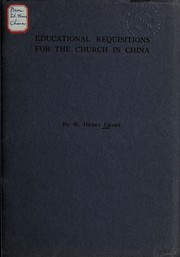 Educational requisitions for the church in China by William Henry Grant