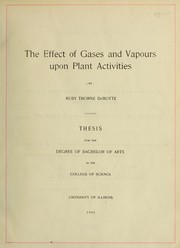 The effect of gases and vapours upon plant activities by Ruby Thorne DeMotte