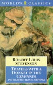 Travels with a donkey in the Cevennes, and selected travel writings by Robert Louis Stevenson