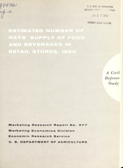 Cover of: Estimated number of days' supply of food and beverages in retail stores, 1962: a civil defense study