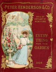 Cover of: Everything for the garden by Peter Henderson & Co