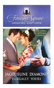 Cover of: Illegally Yours (Forrester Square, 9)