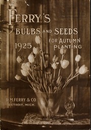Cover of: Ferry's bulbs and seeds for autumn planting: 1925