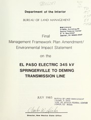 Cover of: Final management framework plan amendment/environmental impact statement on the El Paso electric 345 kV Springerville to Deming transmission line