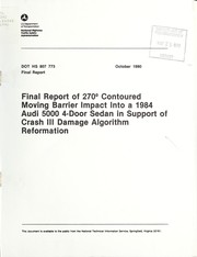 Final report of 270©® contoured moving barrier impact into a 1984 Audi 5000 4-door sedan in support of Crash III damage algorithm reformation by N. A. El-Habash