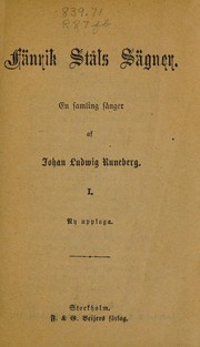 Cover of: Fänrik Stals sägner: En samling sanger af Johan Ludwig Runeberg