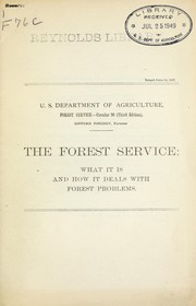 Cover of: The Forest Service: what it is and how it deals with forest problems