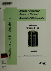 Cover of: Science grades 8-12: Alberta authorized resource list and annotated bibliography