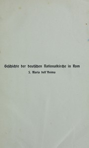 Cover of: Geschichte der deutschen Nationalkirche in Rom, S. Maria dell'Anima: Mit 30 Bildern