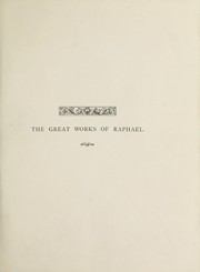 Cover of: The great works of Raphael Sanzio of Urbino by Joseph Cundall