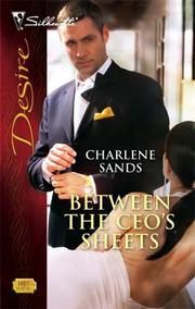 Cover of: Between The CEO's Sheets (Silhouette Desire)