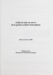 Cover of: Guide de mise en oeuvre de la gestion scolaire francophone