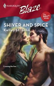 Shiver And Spice by Kelley St. John