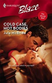 Cold Case, Hot Bodies by Jule McBride