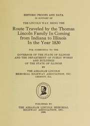 Historic proofs and data in support of the Lincoln Way by Abraham Lincoln Memorial Highway Association
