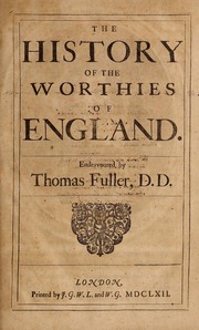 Cover of: The history of the worthies of England.