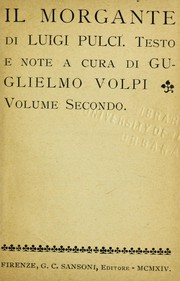 Cover of: Il Morgante: testo e note a cura di Guglielmo Volpi